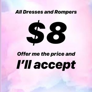 FLASH SALE: ALL DRESSES AND ROMPERS $8